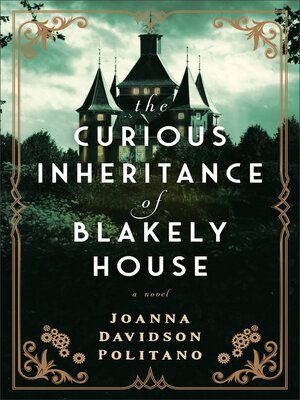 cover image of The Curious Inheritance of Blakely House